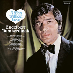 ENGELBERT HUMPERDINCK - A MAN WITHOUT LOVE (LP-VINILO) COLOR