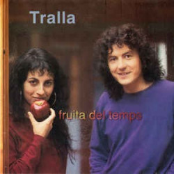 TRALLA - FRUITA DEL TEMPS