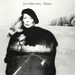 JONI MITCHELL - HEJIRA...