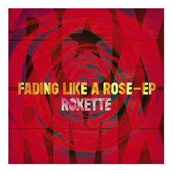 ROXETTE - FADING LIKE A ROSE - EP (LP-VINILO)