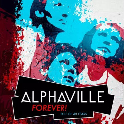 ALPHAVILLE - FOREVER! BEST OF 40 YEARS (3 CD)