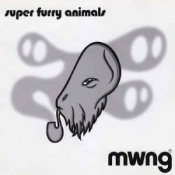 SUPER FURRY ANIMALS - MWNG