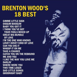 BRENTON WOOD - BRENTON WOOD'S 18 BEST (LP-VINILO)