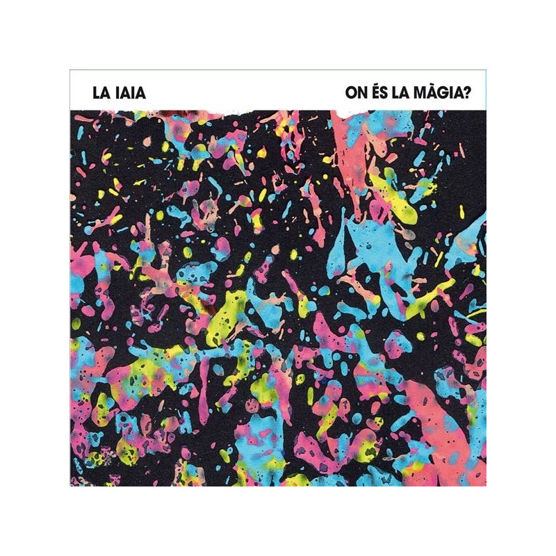 LA IAIA - ON ÉS LA MÀGIA? (LP-VINILO)
