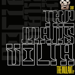 THE MARS VOLTA - TREMULANT...