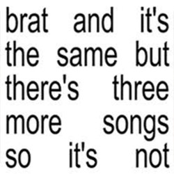 CHARLI XCX - BRAT AND ITS...
