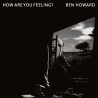 BEN HOWARD - HOW ARE YOU FEELING? (LP-VINILO) DELUXE