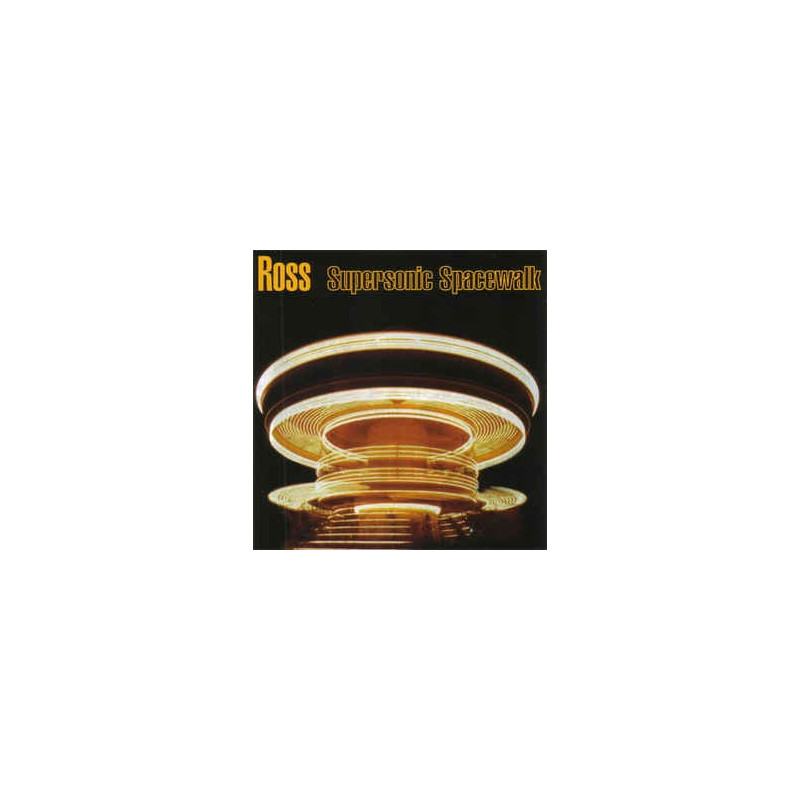 ROSS (GRUPO) - SUPERSONIC SPACEWALK