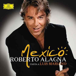 ROBERTO ALAGNA - MEXICO - CANTA A LUIS MARIANO