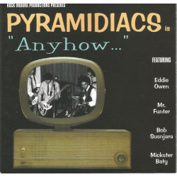 PYRAMIDIACS - ANYHOW