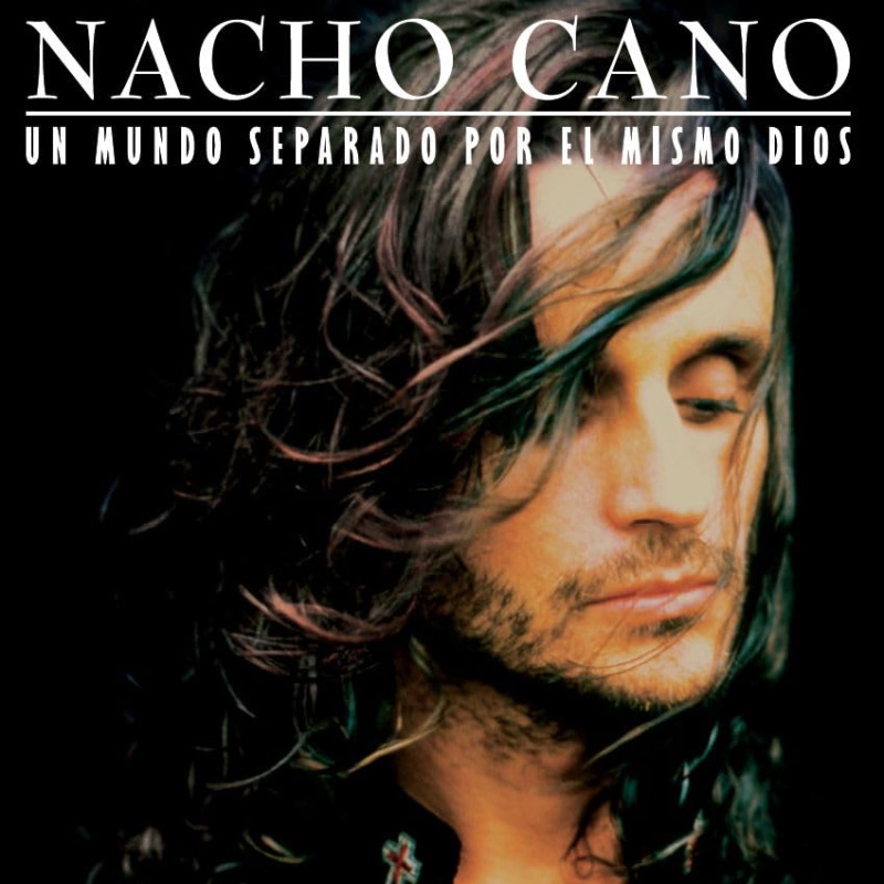 NACHO CANO - UN MUNDO SEPARADO POR EL MISMO DIOS (LP-VINILO)