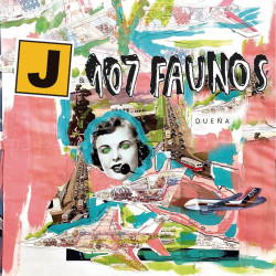 J Y 107 FAUNOS - DUEÑA / AERONOSTALGIA (VINILO 7")