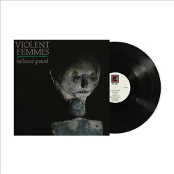 VIOLENT FEMMES - HALLOWED GROUND (LP-VINILO)