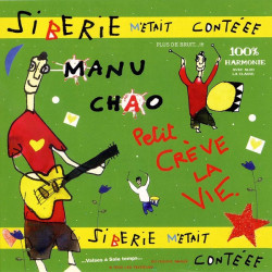 MANU CHAO - SIBÉRIE M'ÉTAIT...