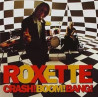 ROXETTE - CRASH! BOOM !BANG! (30TH ANNIVERSARY) (2 LP-VINILO) BLACK & WHITE