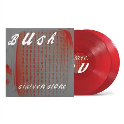 BUSH - SIXTEEN STONE (30TH...