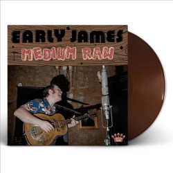 EARLY JAMES - MEDIUM RAW...