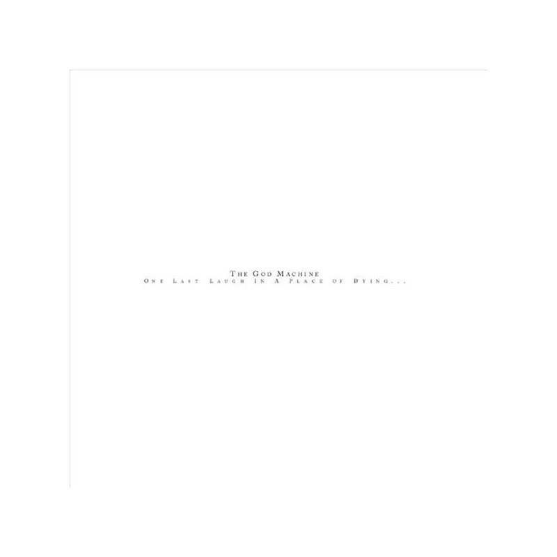 THE GOD MACHINE - ONE LAST LAUGH IN A PLACE OF DYING (2 LP-VINILO)