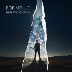BOB MOULD - HERE WE GO...