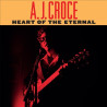 A.J. CROCE - HEART OF THE ETERNAL (CD)