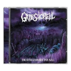 GATES TO HELL - DEATH COMES TO ALL (CD)