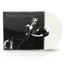 MORPHINE - BOOTLEG DETROIT...