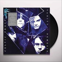CELTIC FROST - VANITY /...