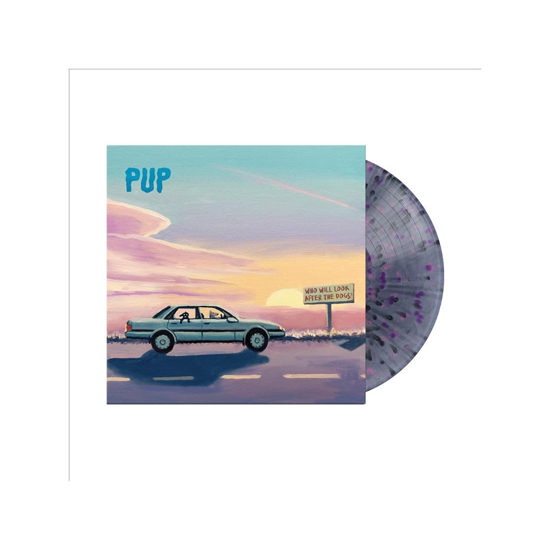 PUP - WHO WILL LOOK AFTER THE DOGS? (LP-VINILO)