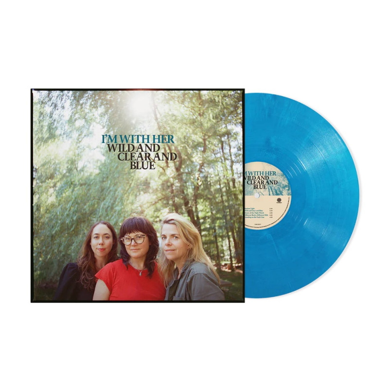 I'M WITH HER - WILD AND CLEAR AND BLUE (LP-VINILO) BLUE