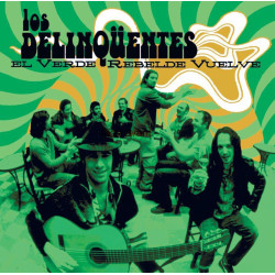 LOS DELINQÜENTES - EL VERDE...