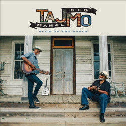TAJ MAHAL & KEB' MO' - ROOM ON THE PORCH (CD)