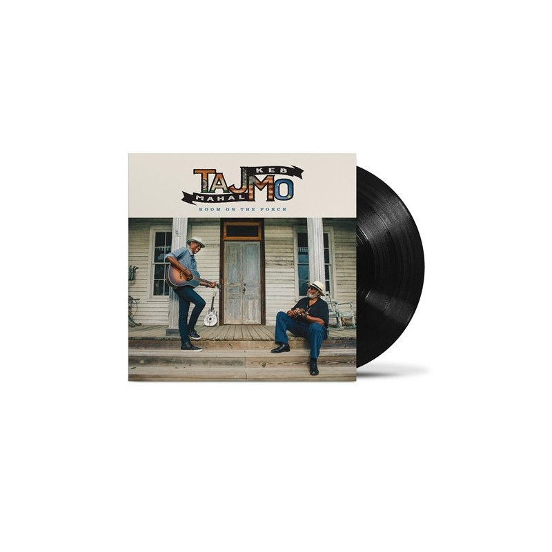 TAJ MAHAL & KEB' MO' - ROOM ON THE PORCH (LP-VINILO)