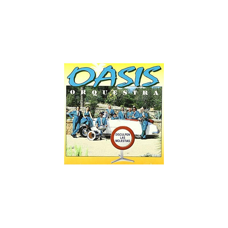 ORQUESTRA OASIS - DISCULPEN LAS MOLESTIAS- (CASETE)