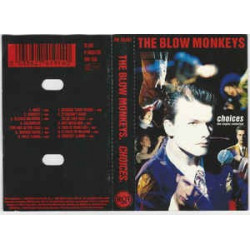 THE BLOW MONKEYS - CHOICES