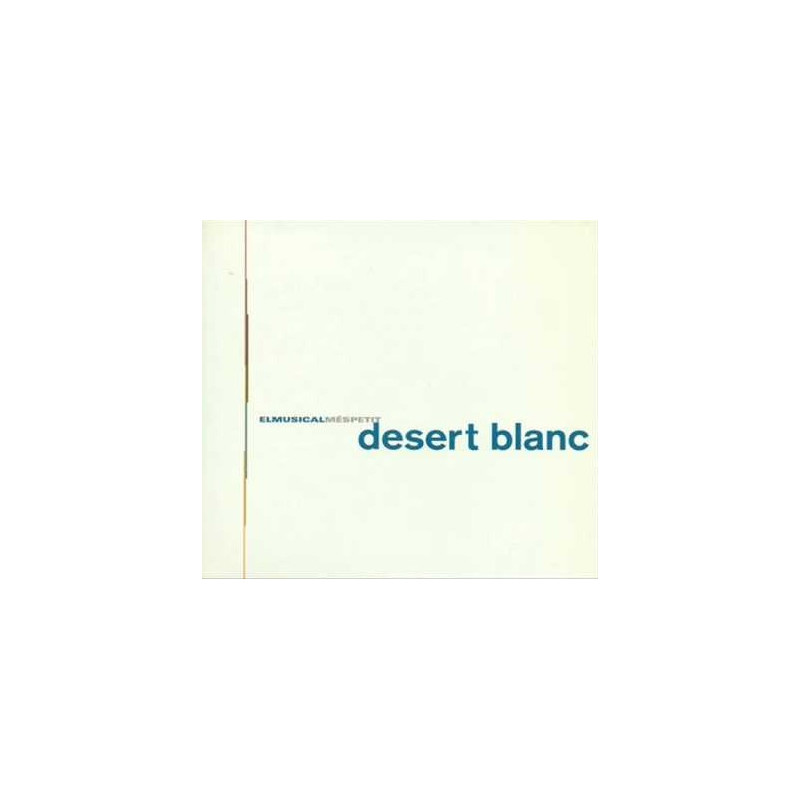 EL MUSICAL MES PETIT - DESERT BLANC