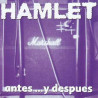 HAMLET - ANTES...Y DESPUES