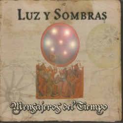 LUZ Y SOMBRAS - MENSAJEROS DEL TIEMPO