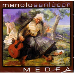 MANOLO SANLUCAR - MEDEA