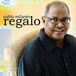 PABLO MILANES - REGALO