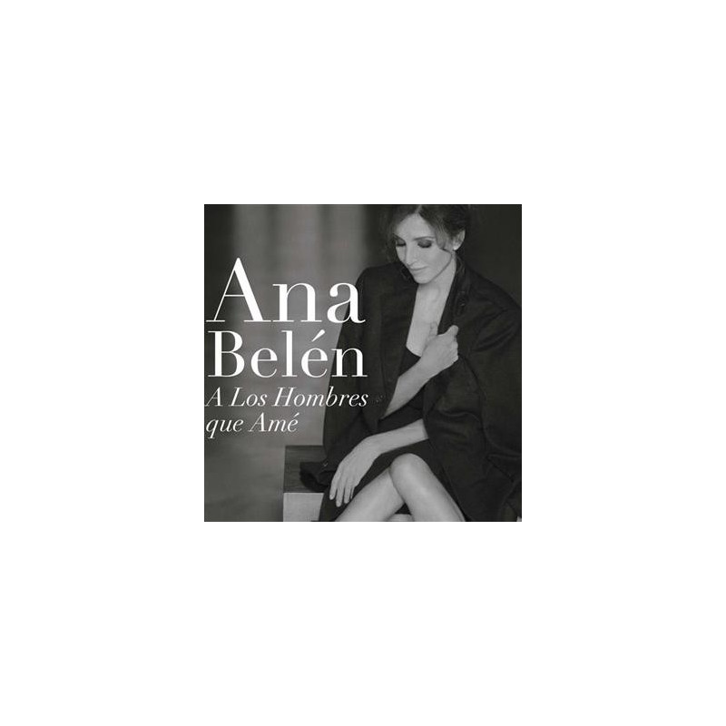 ANA BELEN - A LOS HOMBRES QUE AME