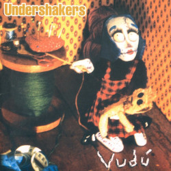 UNDERSHAKERS - VUDU