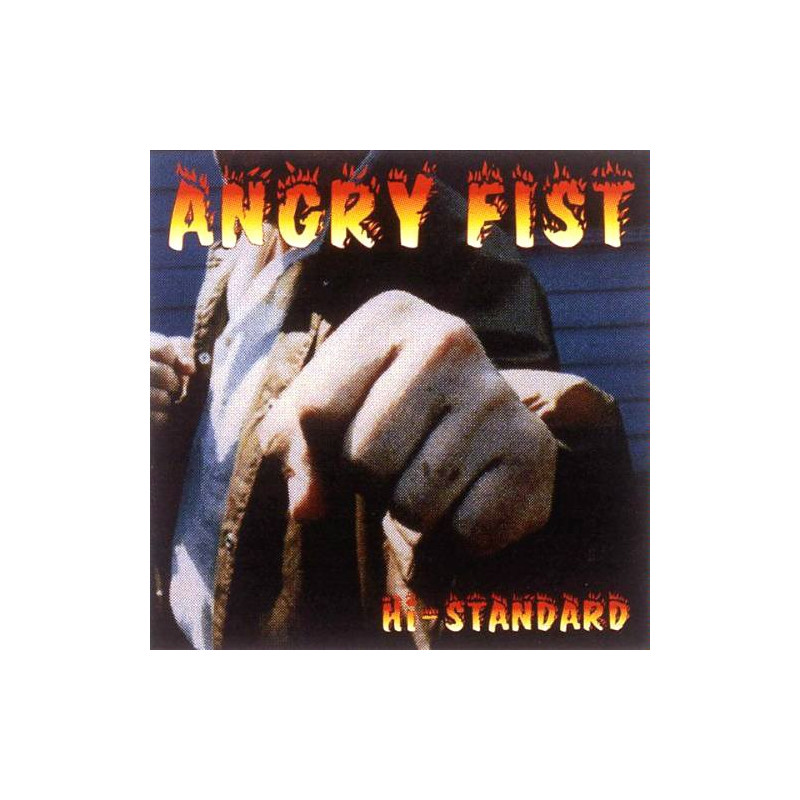 HI-STANDARD - ANGRY FIST