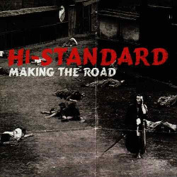 HI-STANDARD - MAKING THE ROAD