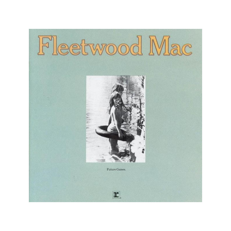 FLEETWOOD MAC - FUTURE GAMES