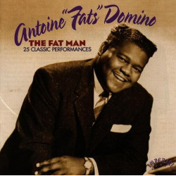 FAST DOMINO - THE FAT MAN - 25 CLASSIC PERFORMANCES