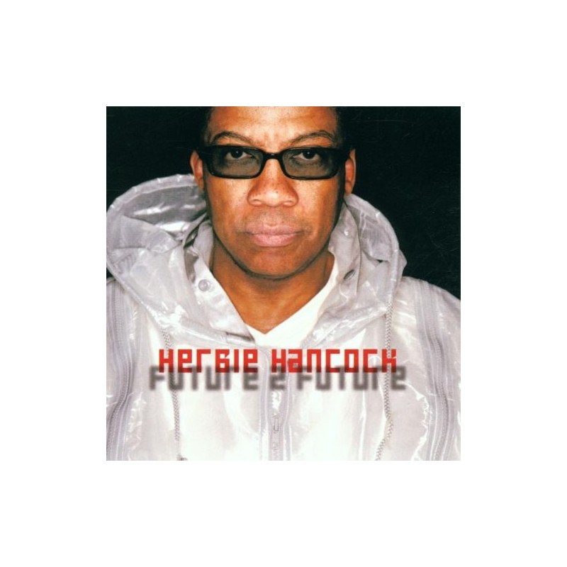 HERBIE HANCOCK - FUTURE 2 FUTURE