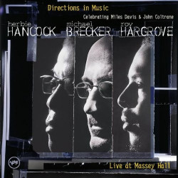 HERBIE HANCOCK-MICHAEL BRECKER-ROY HARGR - DIRECTIONS IN MUSIC - LIVE AT MASSEY HAL