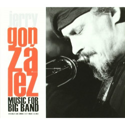 JERRY GONZALEZ - MUSIC FOR BIG BANG