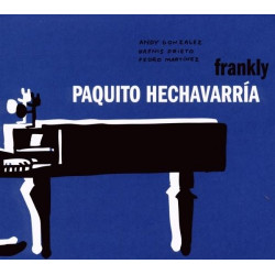 PAQUITO HECHAVARRIA - FRANKLY