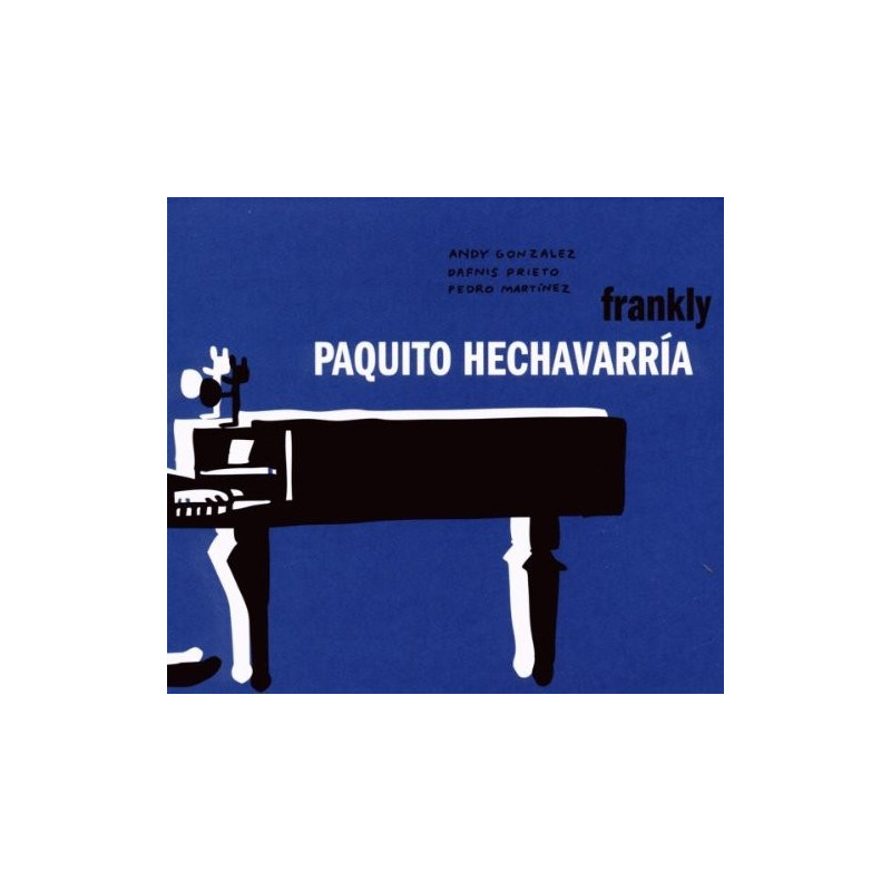 PAQUITO HECHAVARRIA - FRANKLY
